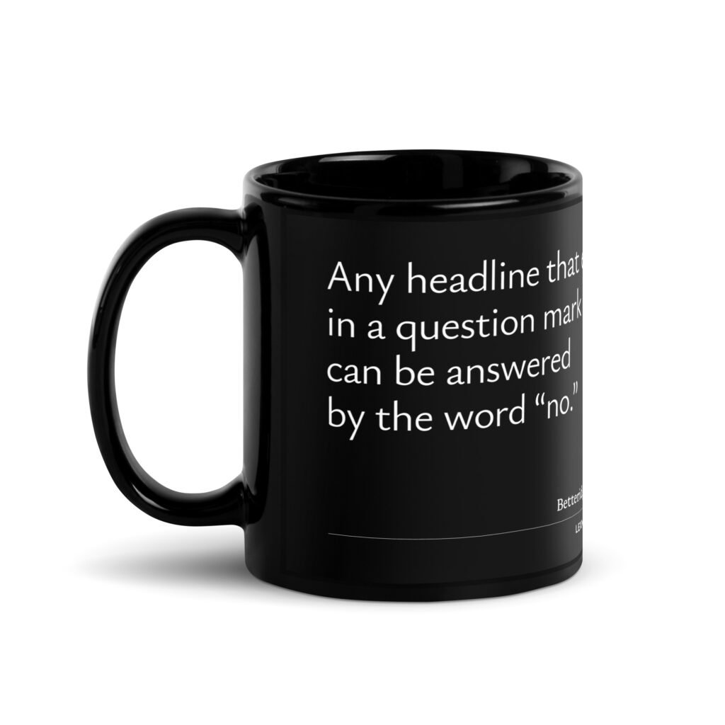 Betteridge's law black mug