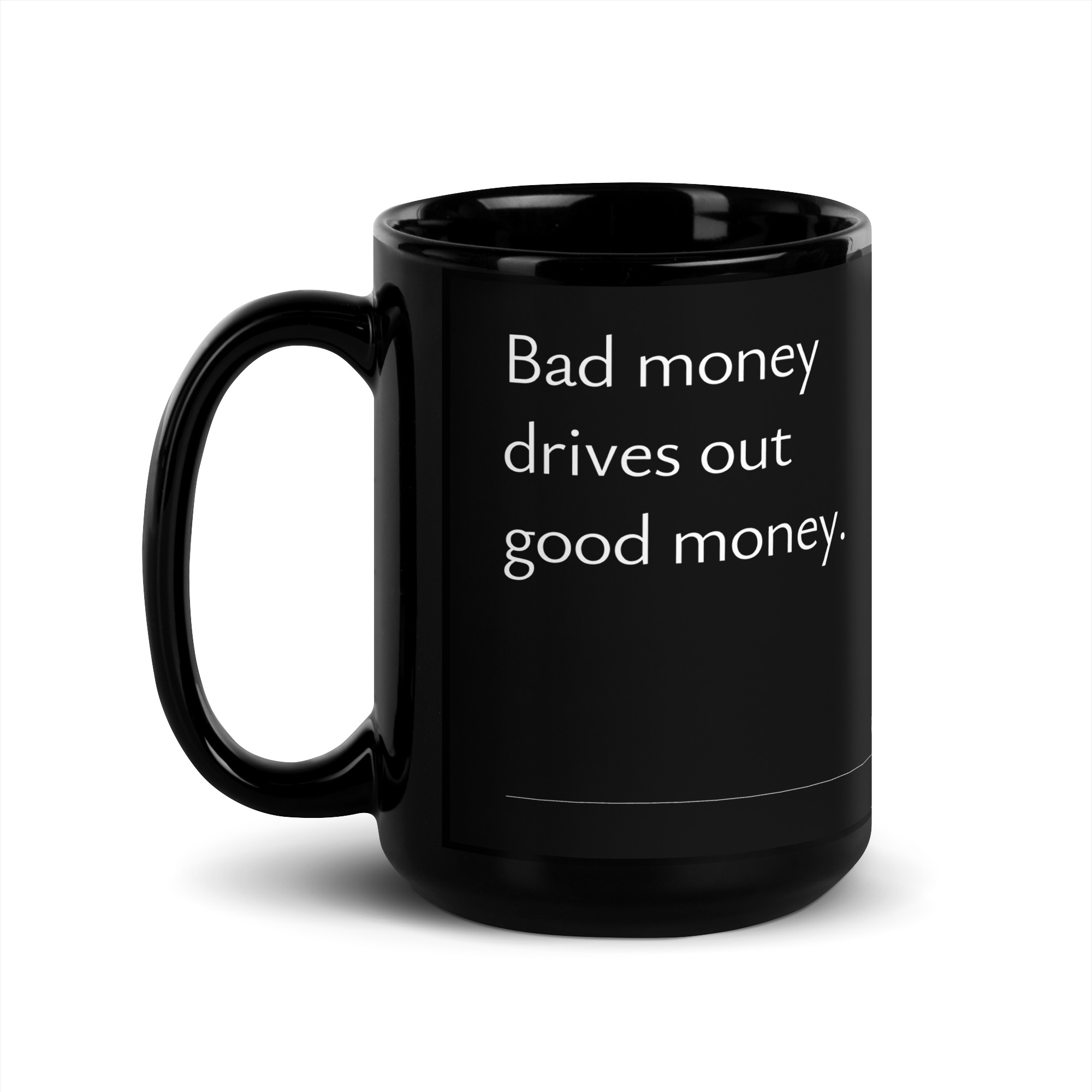 Gresham's law black mug - Image 4