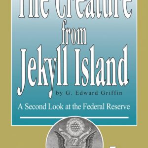 The Creature From Jekyll Island